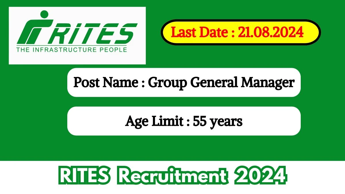 RITES Recruitment 2024 - Latest Group General Manager Vacancies on 08 July 2024