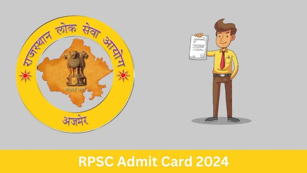 RPSC Admit Card 2024 will be released Rajasthan State and Subordinate Services Check Exam Date, Hall Ticket rpsc.rajasthan.gov.in - 03 July 2024
