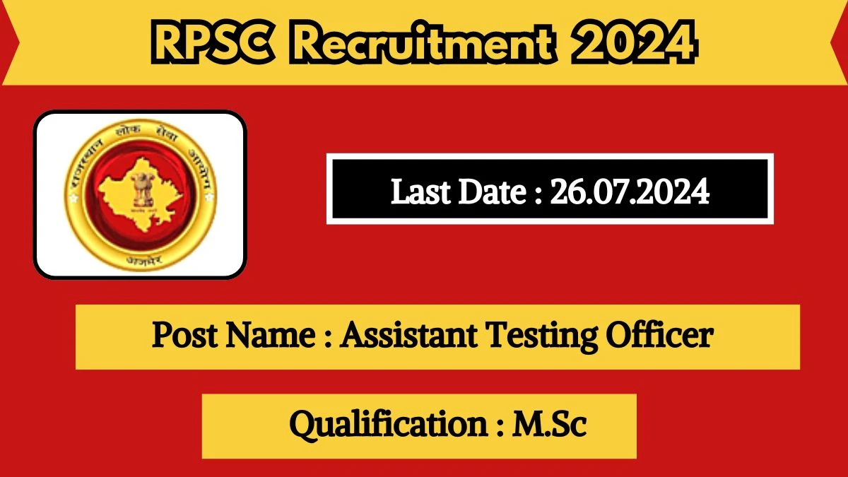 RPSC Recruitment 2024 - Latest Assistant Testing Officer Vacancies on 01 July 2024