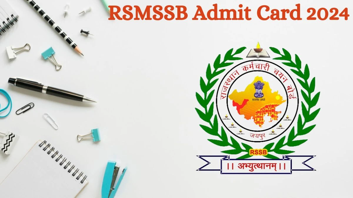 RSMSSB Admit Card 2024 Release Direct Link to Download RSMSSB Supervisor Admit Card rsmssb.rajasthan.gov.in - 09 July 2024