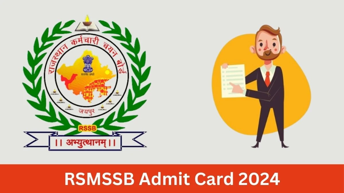 RSMSSB Admit Card 2024 will be announced at rsmssb.rajasthan.gov.in Check Junior Instructor Hall Ticket, Exam Date here - 18 July 2024