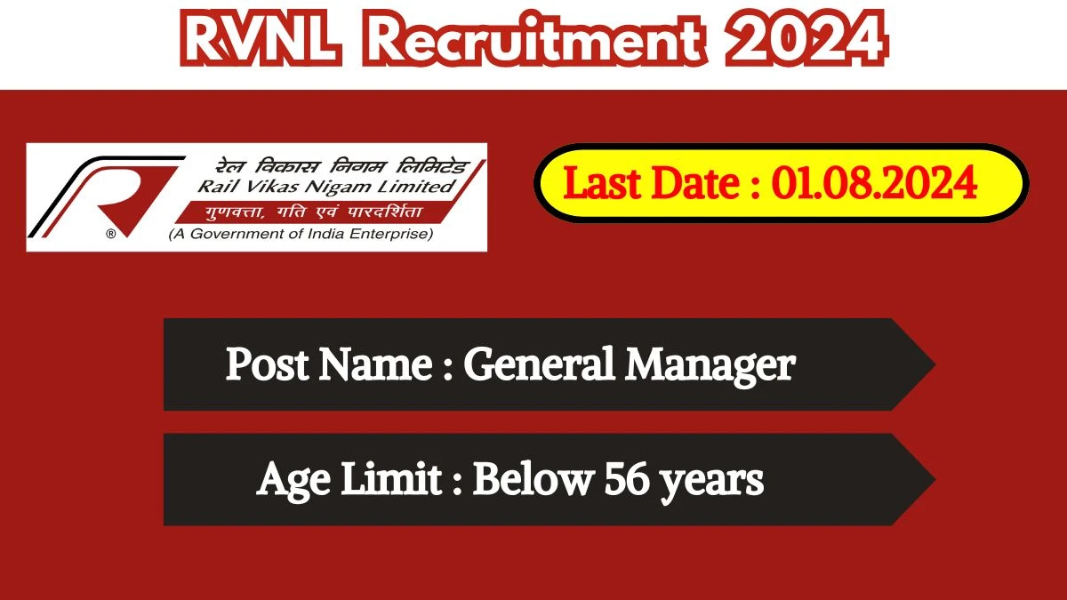 RVNL Recruitment 2024 - Latest General Manager Vacancies on 03 July 2024