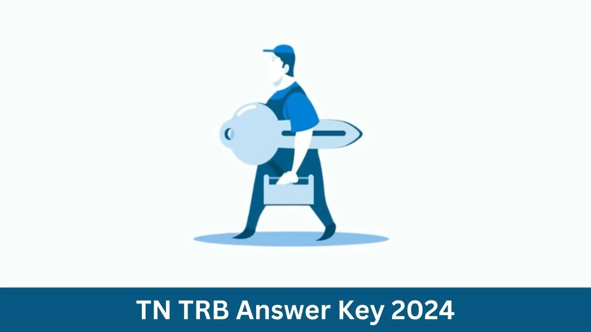 TN TRB Graduate Teachers Answer Key 2024 to be out for Graduate Teachers Check and Download answer Key PDF @ trb.tn.gov.in - 26 July 2024