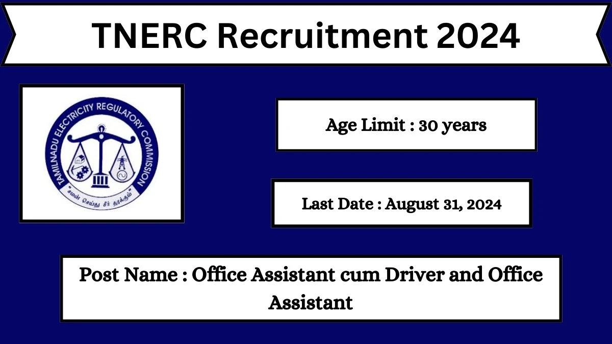 TNERC Recruitment 2024 Check Posts, Salary, Qualification, Age Limit, Selection Process And How To Apply