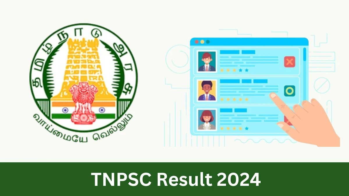 TNPSC Result 2024 To Be Released at tnpsc.gov.in Download the Result for the Group 1 - 22 July 2024