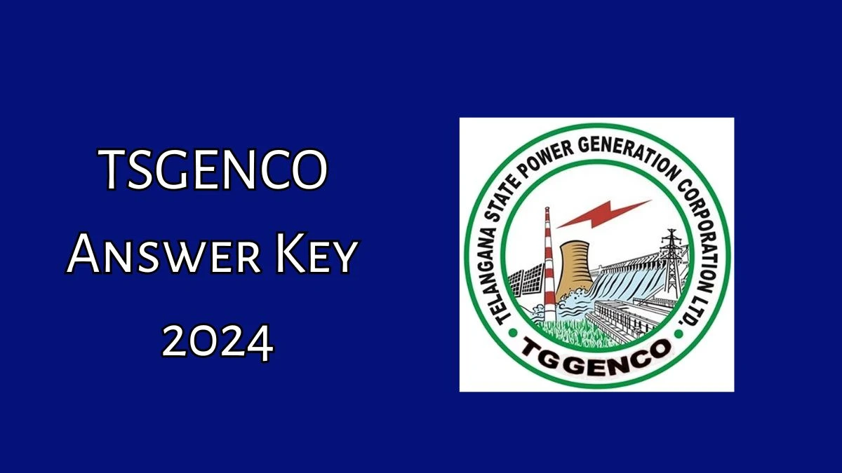 TSGENCO Answer Key 2024 Is Now available Download Assistant Engineer PDF here at tggenco.com - 16 July 2024