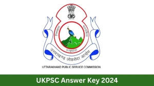 UKPSC Answer Key 2024 Out psc.uk.gov.in Download Civil Services  Answer Key PDF Here - 26 July 2024