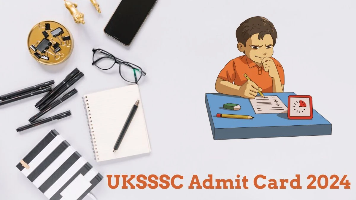 UKSSSC Admit Card 2024 For Assistant Storekeeper released Check and Download Hall Ticket, Exam Date @ uksssc.co.in - 16 July 2024