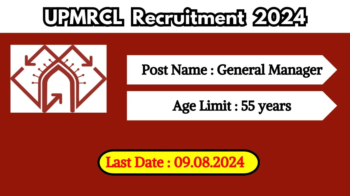 UPMRCL  Recruitment 2024 Check Post, Educational Qualification, Age Limit, Salary And Other Important Information