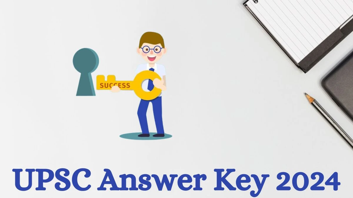 UPSC Answer Key 2024 is to be declared at upsc.gov.in, Medical Officer Download PDF Here - 17 July 2024