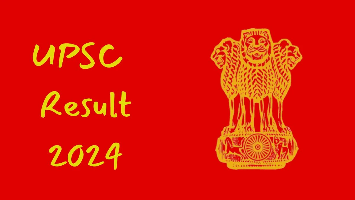 UPSC ESIC Result 2024 To Be Released at upsc.gov.in Download the Result for the Nursing Officer - 15 July 2024