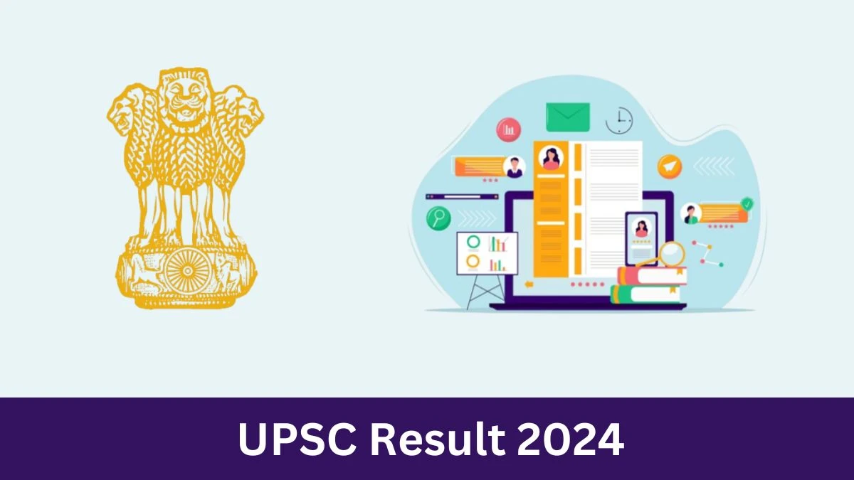 UPSC Result 2024 Declared upsc.gov.in Civil Service Exam Check UPSC Merit List Here - 22 July 2024