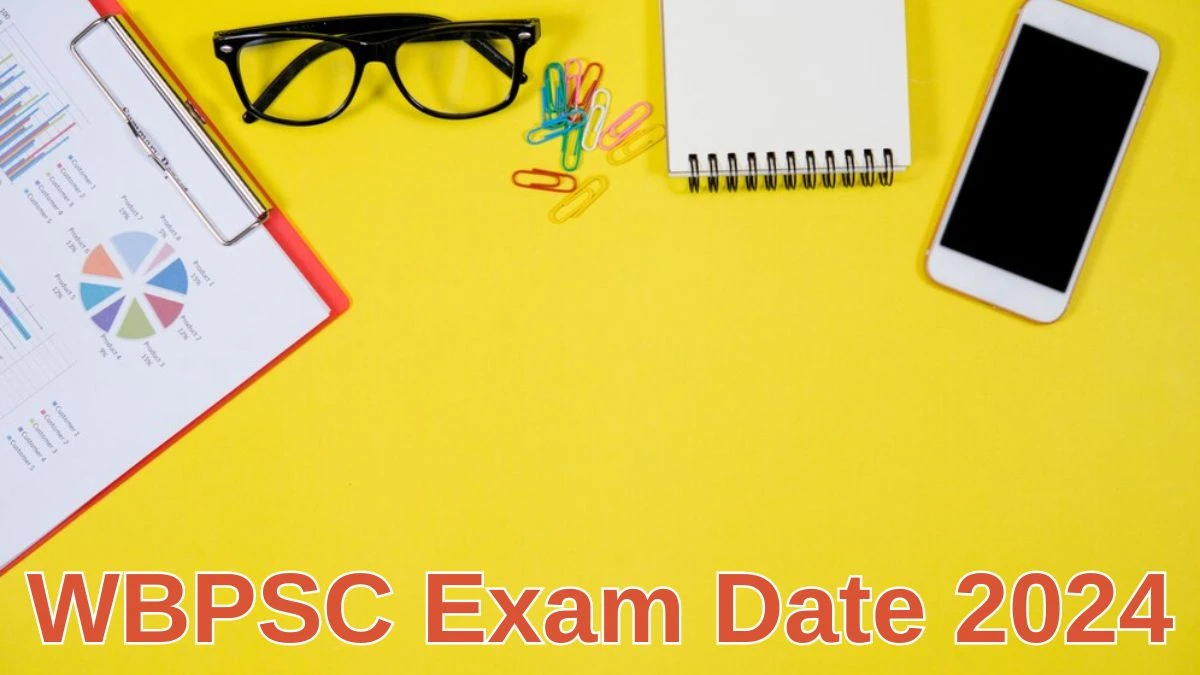 WBPSC Exam Date 2024 Check Date Sheet / Time Table of Assistant Translator psc.wb.gov.in - 04 July 2024