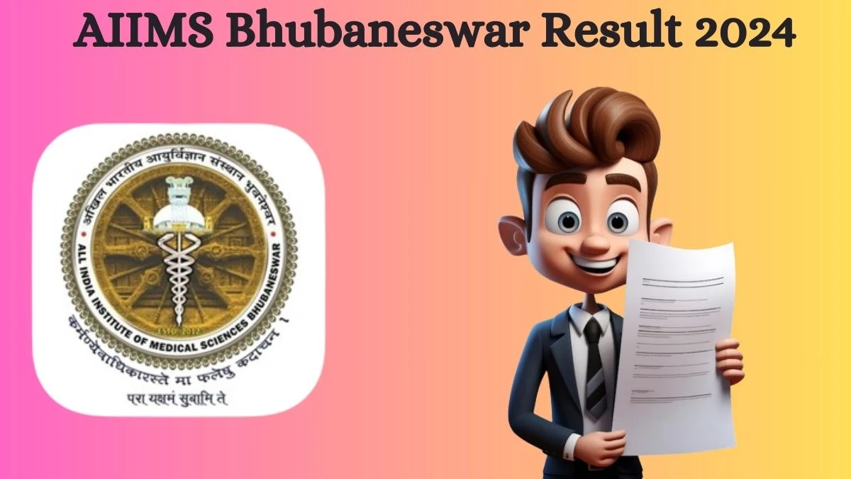 AIIMS Bhubaneswar Result 2024 Declared aiimsbhubaneswar.nic.in Guest Faculty Check AIIMS Bhubaneswar Merit List Here - 29 Aug 2024