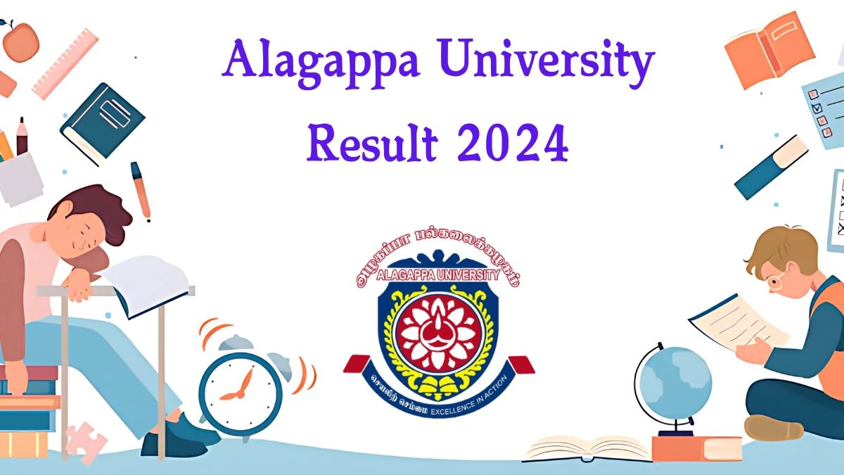 Alagappa University Result 2024 (Released) at alagappauniversity.ac.in Supplementary Exam Result Link  Here