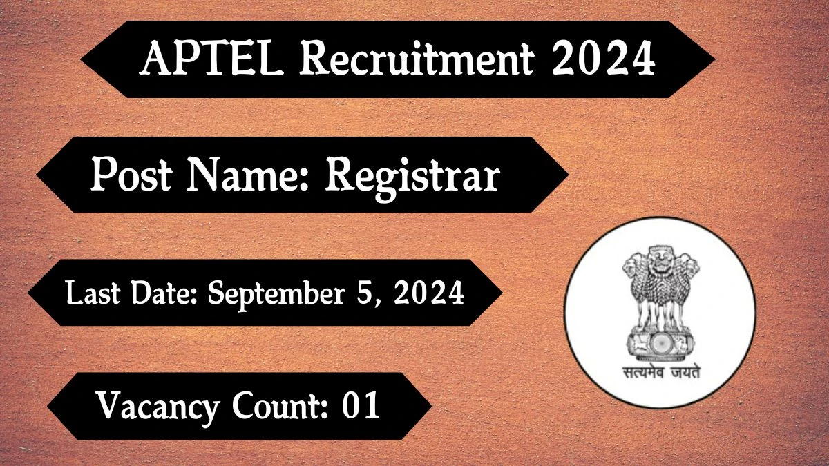 APTEL Recruitment 2024 Notification Out Registrar, Check Eligibility at aptel.gov.in