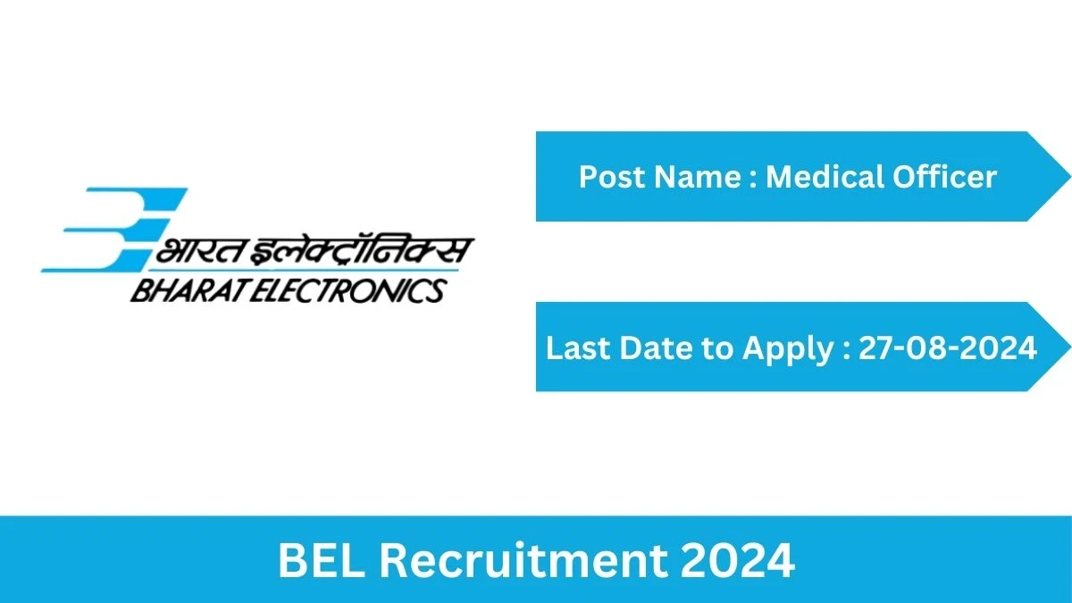 BEL Recruitment 2024 Check Post, Age Limit, Qualification, Salary And Other Important Details