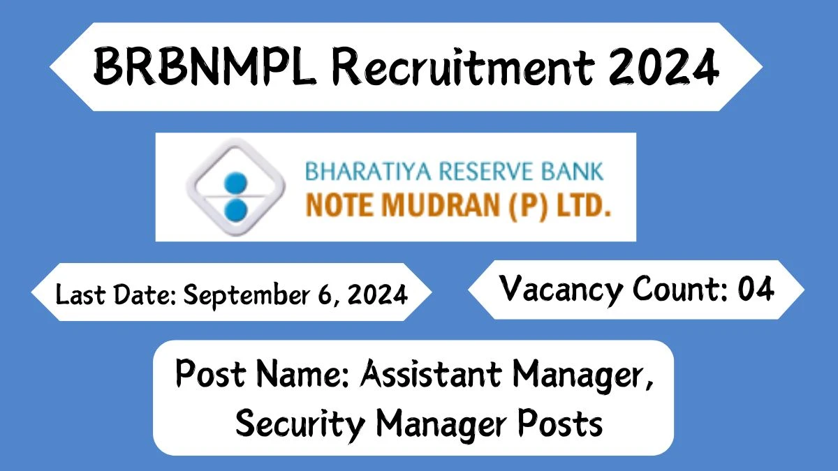 BRBNMPL Recruitment 2024 Check Posts, Age Limit, Remuneration And Other Information