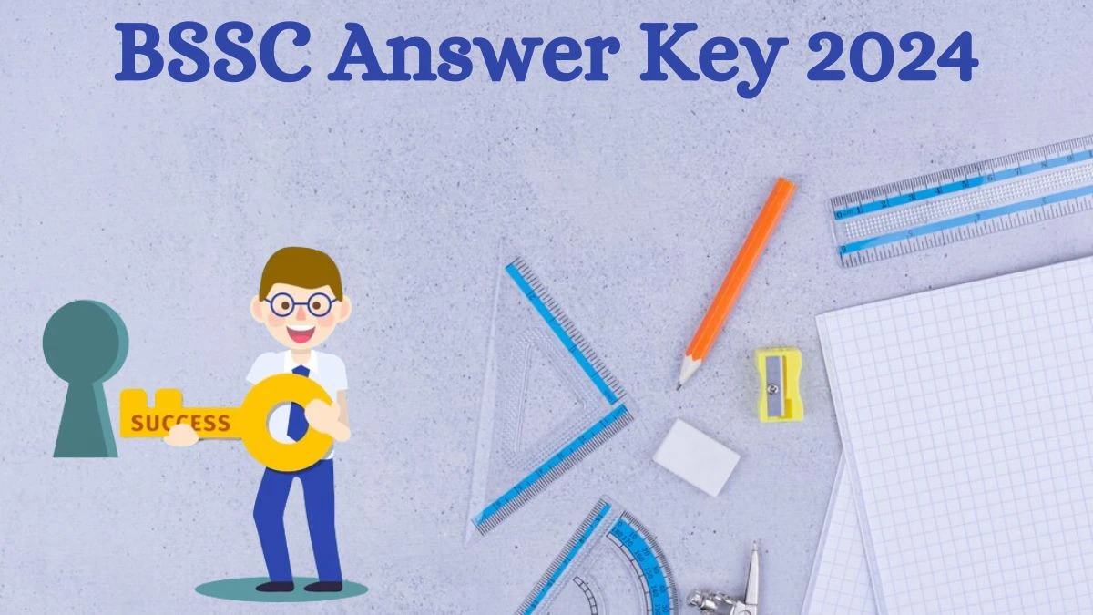 BSSC Answer Key 2024 to be declared at bssc.bih.nic.in, Sahayak Urdu Anuwadak Download PDF Here - 31 Aug 2024