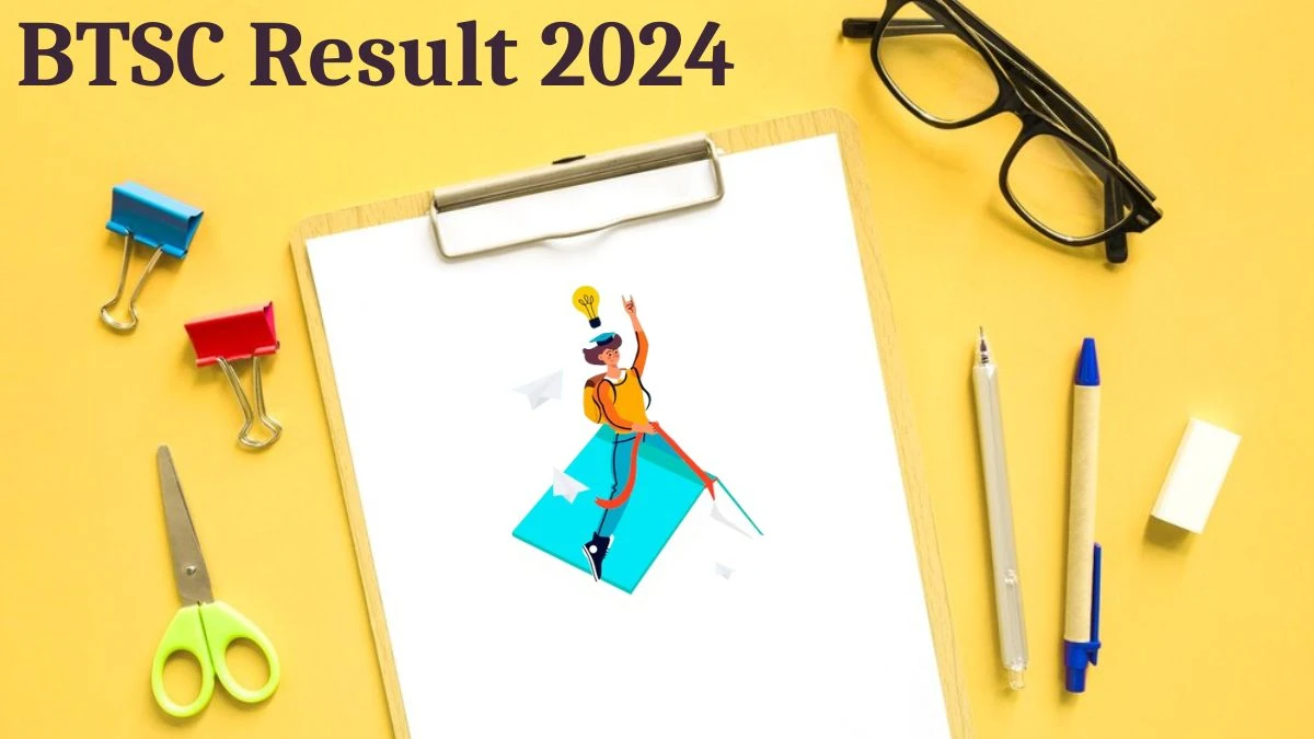 BTSC Result 2024 Announced. Direct Link to Check BTSC ITI Instructor Result 2024 btsc.bih.nic.in - 23 August 2024