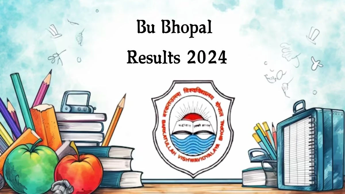 Bu Bhopal Results 2024 (Released) at bubhopal.ac.in Get Direct Link Here