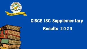 CISCE ISC Supplementary Results 2024 (Announced) @ cisce.org Check and Download Here