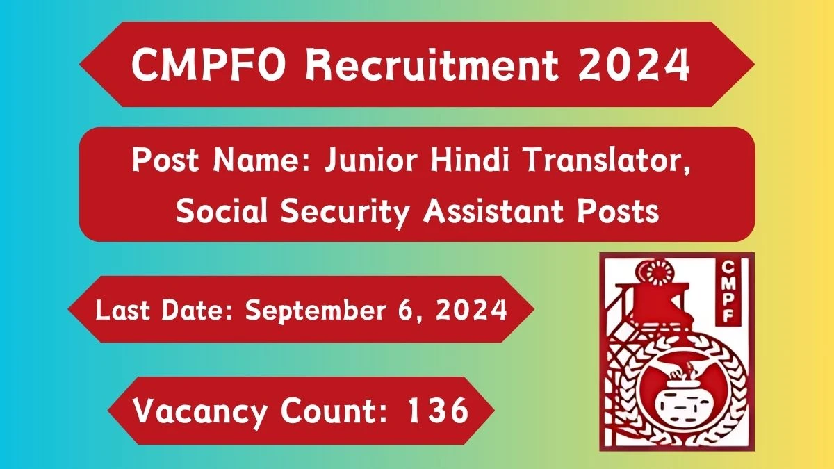 CMPFO Recruitment 2024 Check Post, Age Limit, Qualification, Salary And Other Important Details