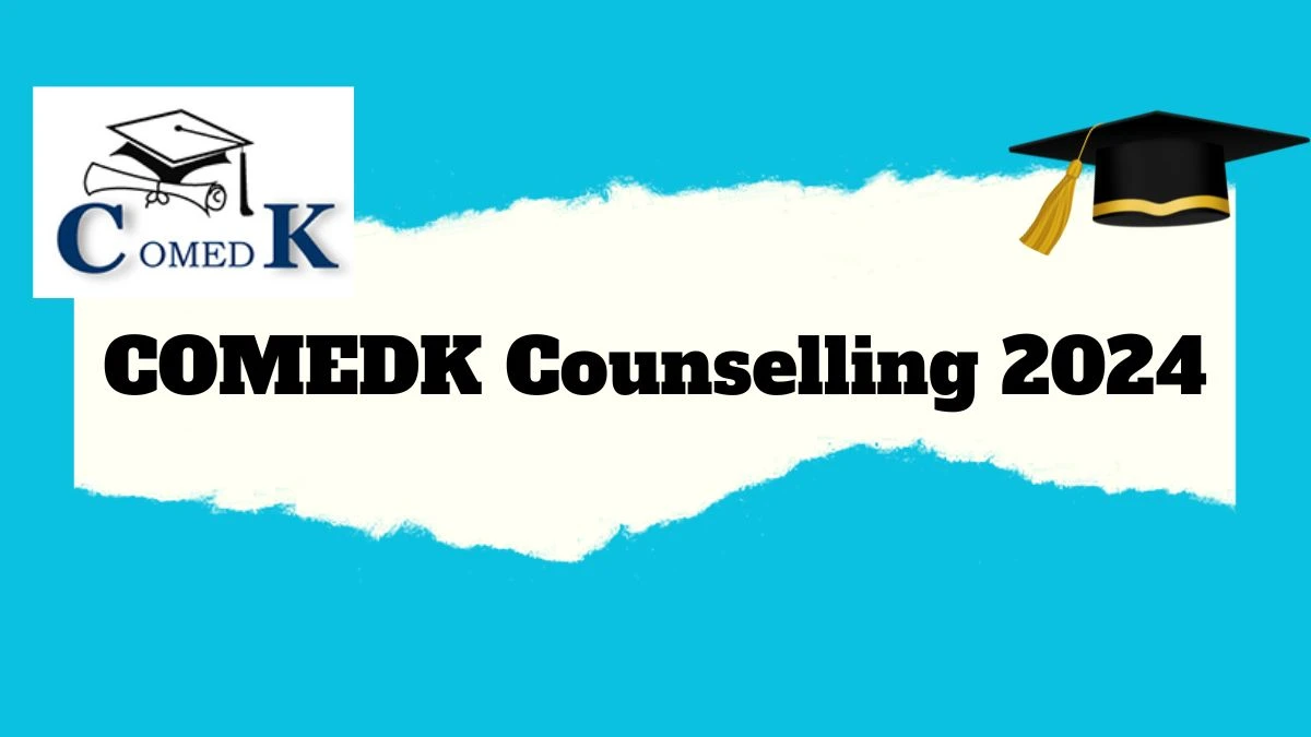 COMEDK Counselling 2024 @ comedk.org Round 3 Seat Allotment (30th Aug) Details Here