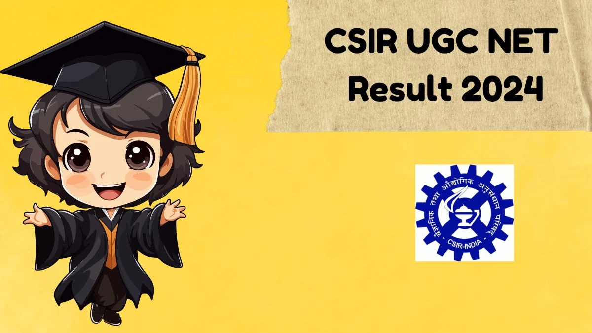 CSIR UGC NET Result 2024 (Soon) at Check Exam Details