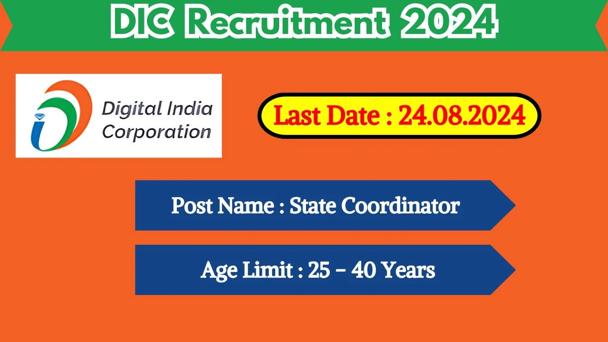 DIC Recruitment 2024 Check Posts, Age Limit, Remuneration And Other Information