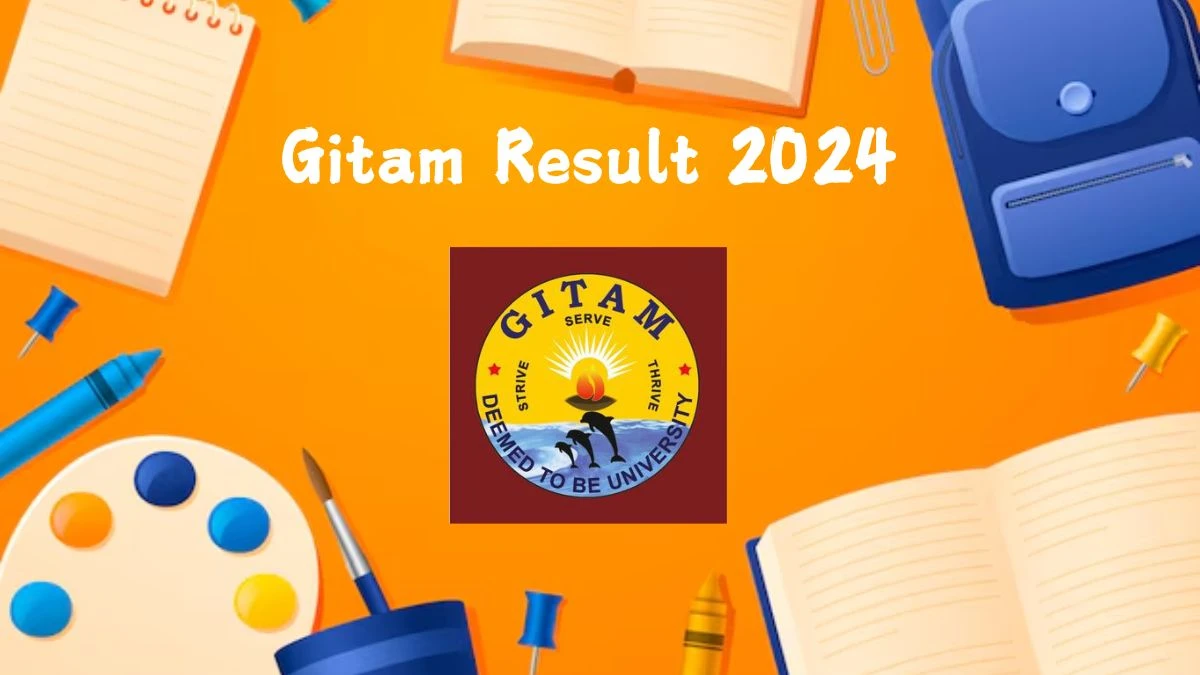 Gitam Result 2024 (Declared) at gitam.edu Check UG - All Sem Supple Exam Result Here