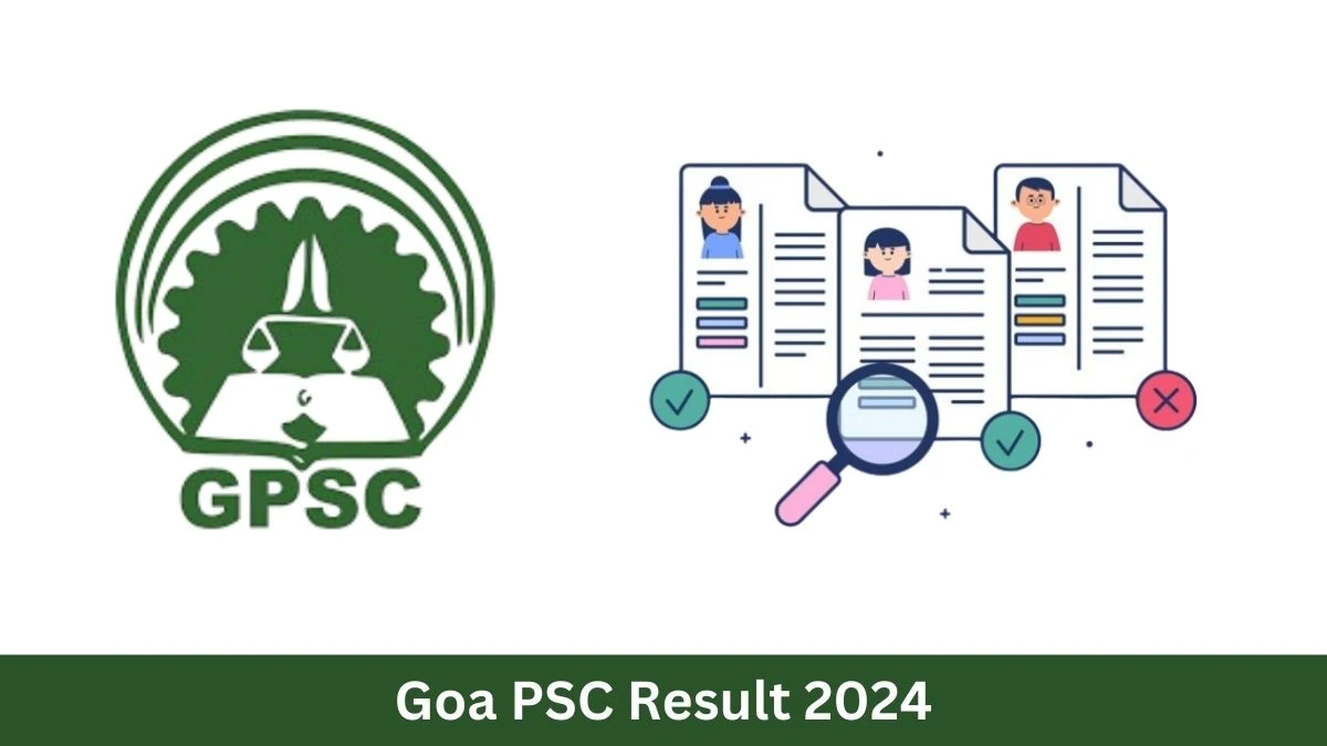 Goa PSC Result 2024 Declared gpsc.goa.gov.in Junior Scale Officer Check Goa PSC Merit List Here - 28 August 2024