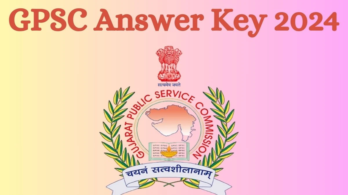 GPSC Answer Key 2024 Out gpsc.gujarat.gov.in Download Additional Assistant Engineer  Answer Key PDF Here - 31 Aug 2024