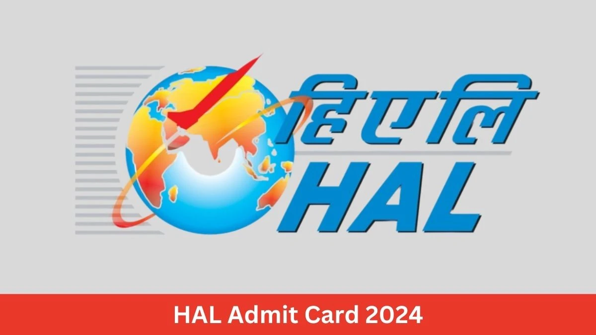 HAL Admit Card 2024 will be announced at hal-india.co.in Check Assistant and Operator Hall Ticket, Exam Date here - 28 August 2024