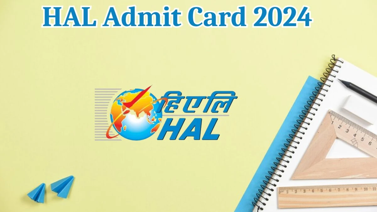 HAL Admit Card 2024 will be released on the Junior Specialist Check Exam Date, Hall Ticket hal-india.co.in - 09 Aug 2024