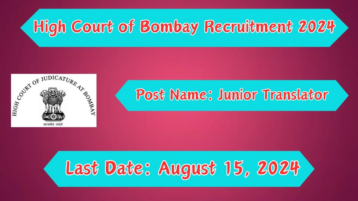 High Court of Bombay Recruitment 2024 Check Posts, Age Limit, Remuneration And Other Information