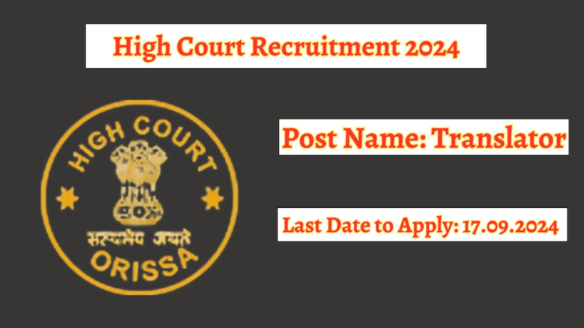 High Court Recruitment 2024 - Latest Translator Vacancies on 31.08.2024