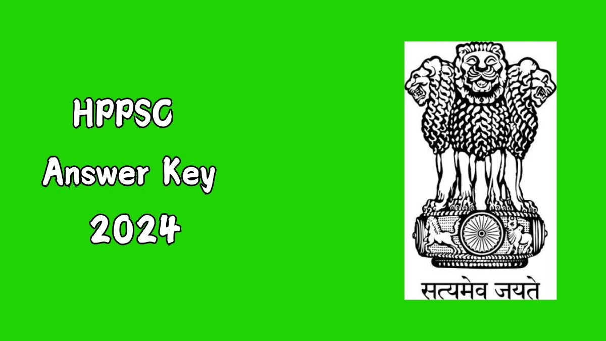 HPPSC Answer Key 2024 Out hppsc.hp.gov.in Download Assistant Mining Inspector Answer Key PDF Here - 14 Aug 2024