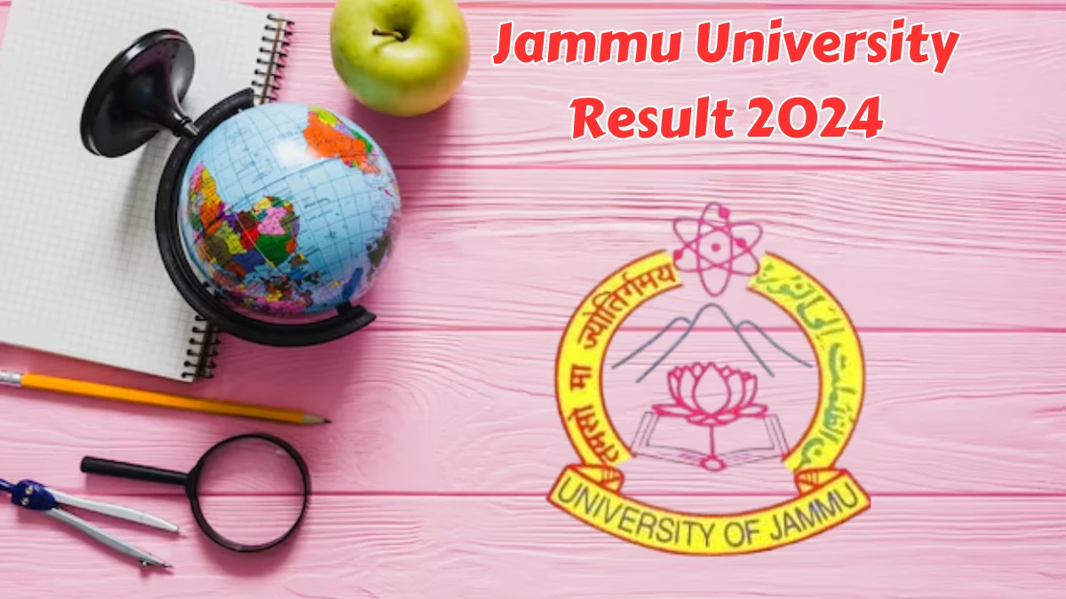 Jammu University Result 2024 (Released) at jammuuniversity.ac.in UG 5th Sem Exam - 2023 Exam Link Here