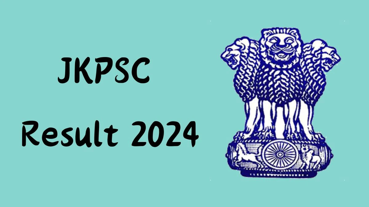 JKPSC Result 2024 To Be Announced Soon Assistant Director @ jkpsc.nic.in check Scorecard, Merit List - 06 Aug 2024