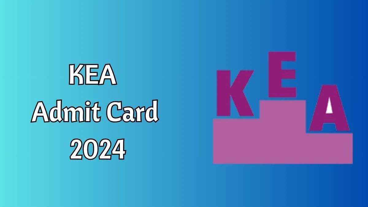 KEA Admit Card 2024 For Manager Grade–III released Check and Download Hall Ticket, Exam Date @ cetonline.karnataka.gov.in - 27 Aug 2024