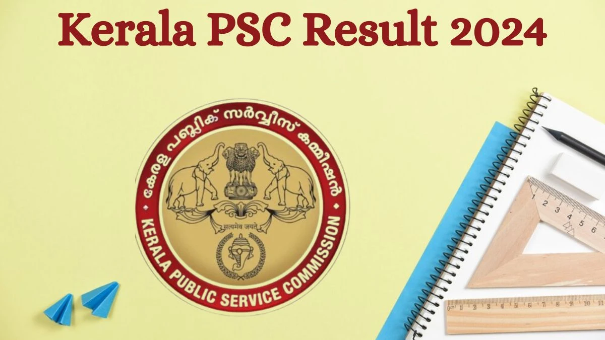 Kerala PSC Result 2024 Announced. Direct Link to Check Kerala PSC Junior Health Inspector Result 2024 keralapsc.gov.in - 02 Aug 2024