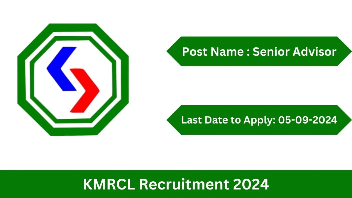 KMRCL Recruitment 2024 Check Post, Age Limit, Qualification, Salary And Other Important Details