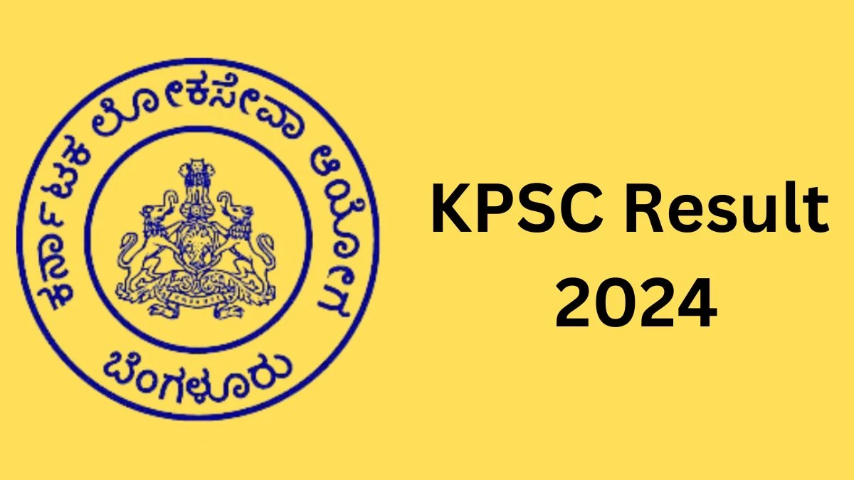 KPSC Result 2024 To Be Released at kpsconline.karnataka.gov.in Download the Result for the Group A and Group B - 28 August 2024