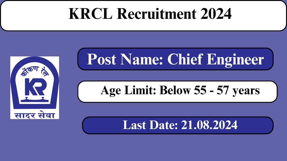 KRCL Recruitment 2024 Check Posts, Salary, Qualification, Age Limit And How To Apply