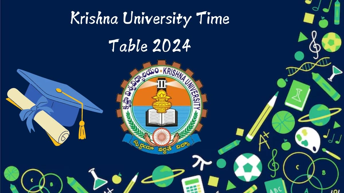 Krishna University Time Table 2024 (Announced) at kru.ac.in Check PG /MBA Exams Here