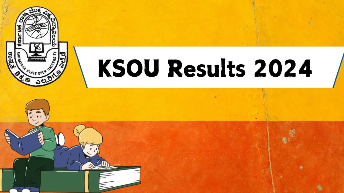 KSOU Results 2024 (Announced) at ksoumysuru.ac.in Check and Download Here