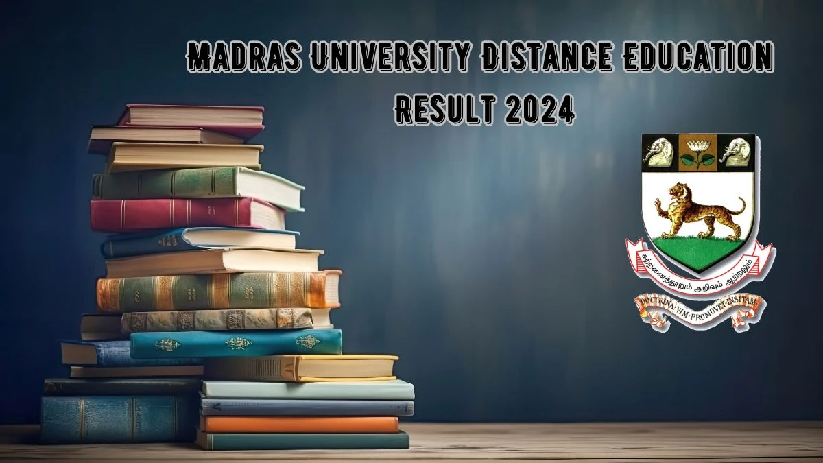 Madras University Distance Education Result 2024 (Out) at ideunom.ac.in Direct Link to Check Here