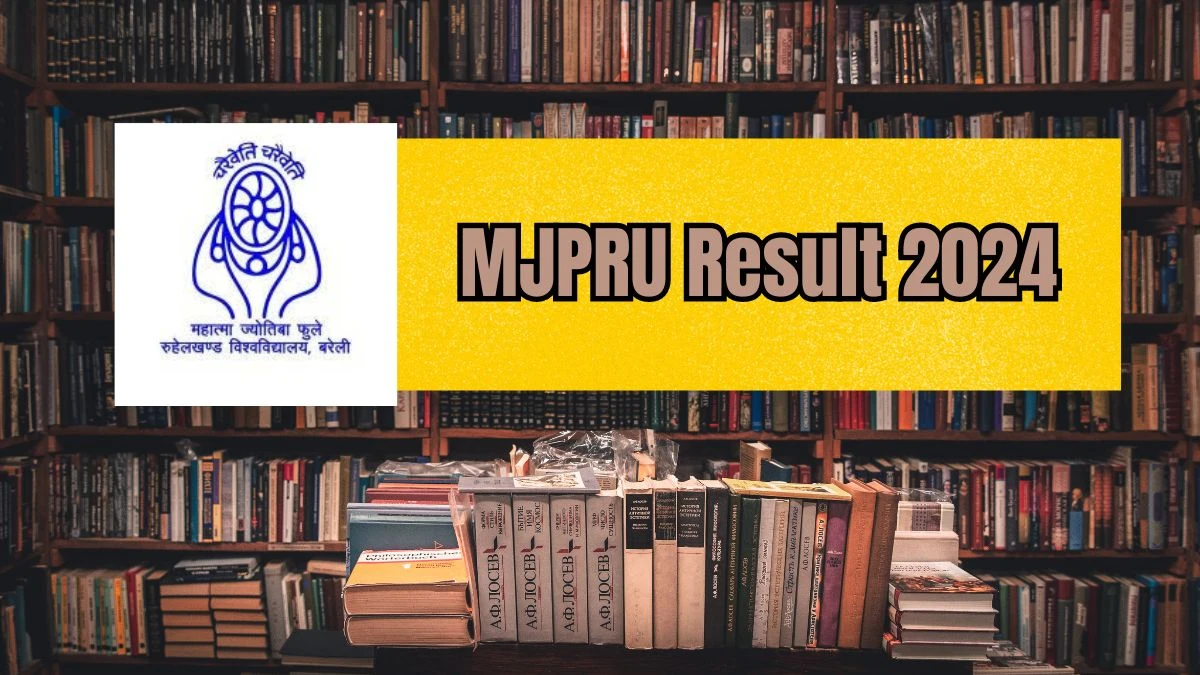 MJPRU Result 2024 (Released) at mjpru.ac.in Check Sem Exam Result Details Here