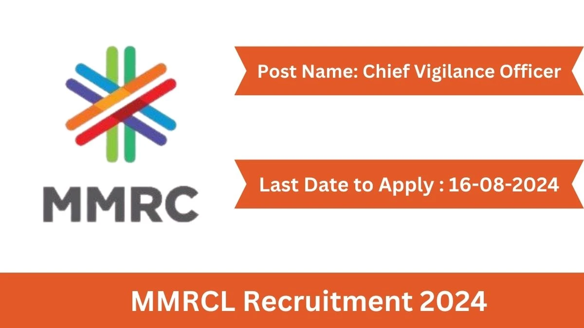 MMRCL Recruitment 2024 Check Post, Age Limit, Qualification, Salary And Other Important Details